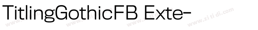 TitlingGothicFB Exte字体转换